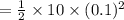 =\frac{1}{2}\times 10\times (0.1)^2