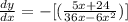 \frac{dy}{dx}=-[(\frac{5x+24}{36x-6x^2})]