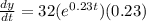 \frac{dy}{dt} =32(e^{0.23t})(0.23)