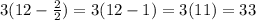3(12-\frac{2}{2})=3(12-1)=3(11)=33