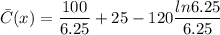 \bar{C}(x)=\dfrac{100}{6.25}+25-120\dfrac{ln6.25}{6.25}