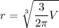 r=\sqrt[3]{\dfrac3{2\pi}V}