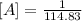 [A] =\frac{1}{114.83}