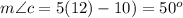 m\angle c=5(12)-10)=50^o