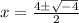 x =   \frac{4\pm  \sqrt{-4}}{2}