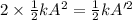 2\times \frac{1}{2}kA^2= \frac{1}{2}kA'^2