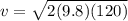 v = \sqrt{2(9.8)(120)}