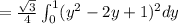 =\frac{\sqrt{3}}{4} \int_{0}^{1} (y^2-2y+1)^2 dy