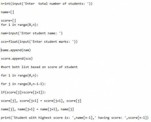 Write a program that prompts user to enter the number of students and each student’s name and score,