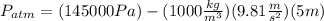 P_{atm}=(145000Pa)-(1000\frac{kg}{m^{3}})(9.81\frac{m}{s^{2}})(5m)
