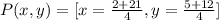 P(x,y)=[x=\frac{2+21}{4},y=\frac{5+12}{4}]
