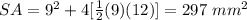 SA=9^{2} +4[\frac{1}{2}(9)(12)]=297\ mm^{2}