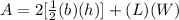 A=2[\frac{1}{2}(b)(h)]+(L)(W)