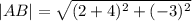 |AB|=\sqrt{(2+4)^2+(-3)^2}