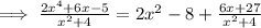 \implies \frac{2x^4+6x-5}{x^2+4}=2x^2-8+\frac{6x+27}{x^2+4}