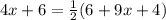 4x+6=\frac{1}{2}(6+9x+4)