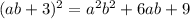 (ab+3)^2=a^2b^2+6ab+9