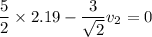 \dfrac{5}{2}\times2.19-\dfrac{3}{\sqrt{2}}v_{2}=0