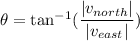 \theta=\tan^{-1}(\dfrac{|v_{north}|}{|v_{east}|})