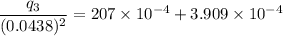 \dfrac{q_{3}}{(0.0438)^2}=207\times10^{-4}+3.909\times10^{-4}