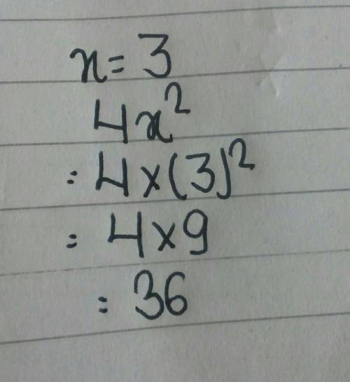 Trying to determine the answer to 4xsquared where x=3