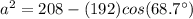 a^{2}=208-(192)cos(68.7\°)