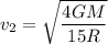 v_2 =\sqrt{\dfrac{4GM}{15R}}