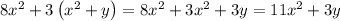 8x^2+3\left(x^2+y\right)=8x^2+3x^2+3y=11x^2+3y