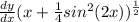 \frac{dy}{dx}(x+\frac{1}{4}sin^2(2x))^{\frac{1}{2}}