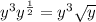 y^{3} y^{\frac{1}{2}}=y^{3} \sqrt{y}