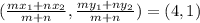 (\frac{mx_1+nx_2}{m+n}, \frac{my_1+ny_2}{m+n})=(4,1)