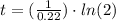t = (\frac{1}{0.22}) \cdot ln(2)