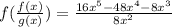 f( \frac{f(x)}{g(x)} )= \frac{16 x^{5}-48 x^{4} -8 x^{3}}{8 x^{2}}