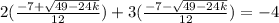 2(\frac{-7+\sqrt{49-24k}} {12})+3(\frac{-7-\sqrt{49-24k}} {12})=-4