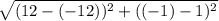 \sqrt{(12-(-12))^{2  }+ ((-1)-1)^{2} }