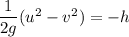 \dfrac{1}{2g}(u^2-v^2)=-h