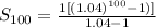 S_{100}=\frac{1[(1.04)^{100}-1)]}{1.04-1}