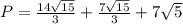 P=\frac{14\sqrt{15}}{3}+\frac{7\sqrt{15}}{3}+7\sqrt{5}