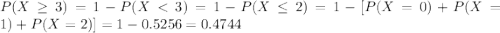 P(X \geq 3) = 1-P(X
