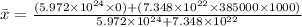 \bar x=\frac{(5.972\times 10^{24}\times 0)+(7.348\times 10^{22}\times 385000\times 1000)}{5.972\times 10^{24}+7.348\times 10^{22}}
