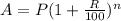A = P (1 + \frac{R}{100})^n