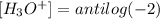[H_3O^+]=antilog(-2)