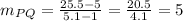 m_{PQ}=\frac{25.5-5}{5.1-1}=\frac{20.5}{4.1}=5