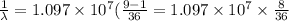 \frac{1}{\lambda}=1.097\times 10^7(\frac{9-1}{36}=1.097\times 10^7\times \frac{8}{36}