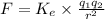F=K_e\times \frac{q_1q_2}{r^2}