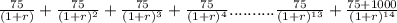 \frac{75}{(1+r)} +\frac{75}{(1+r)^2} +\frac{75}{(1+r)^3} +\frac{75}{(1+r)^4} ..........\frac{75}{(1+r)^{13}} + \frac{75+1000}{(1+r)^{14}}