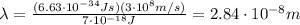 \lambda=\frac{(6.63\cdot 10^{-34}Js)(3\cdot 10^8 m/s)}{7\cdot 10^{-18} J}=2.84\cdot 10^{-8} m