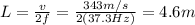 L=\frac{v}{2f}=\frac{343 m/s}{2(37.3 Hz)}=4.6 m