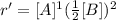 r'=[A]^{1}(\frac{1}{2}[B])^{2}