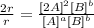 \frac{2r}{r}=\frac{[2A]^{2}[B]^{b}}{[A]^{a}[B]^{b}}